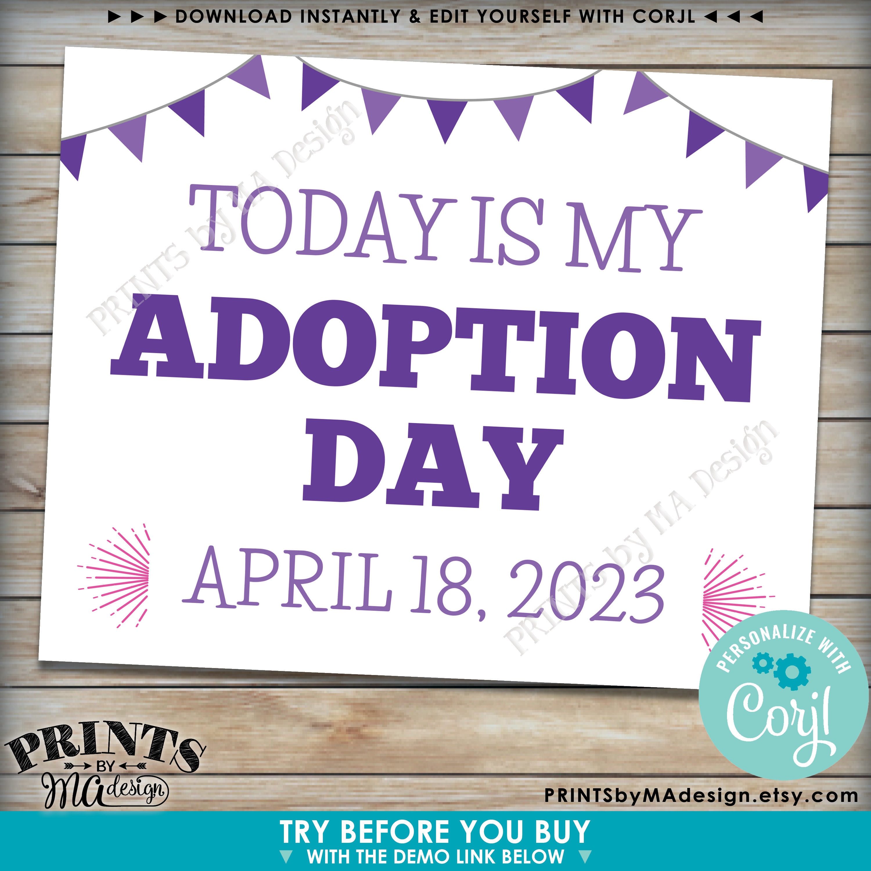 Editable Adoption Day Sign, Today is My/Our Adoption Day, Custom