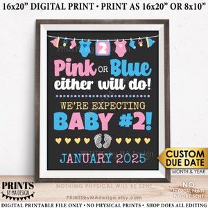 Baby Number 2 Pregnancy Announcement, Pink or Blue Baby Either Will Do, We're Pregnant with Second Child, PRINTABLE 8x10/16x20” Baby #2 Sign