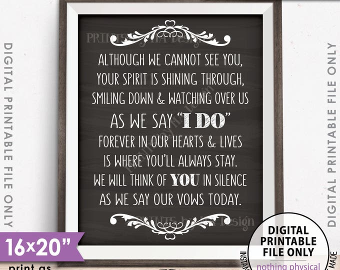 Heaven Wedding Sign, Although we cannot see You, Thinking Of You, Tribute Sign, PRINTABLE 8x10/16x20” Chalkboard Style Memorial Sign <ID>