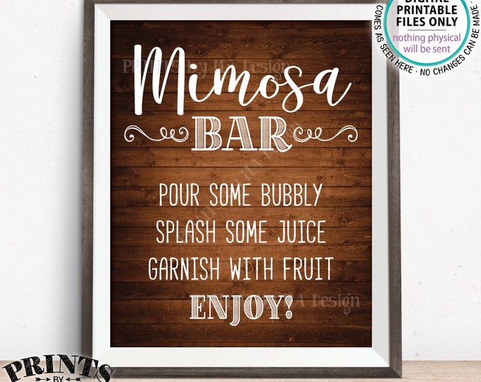 Mimosa Bar Sign, Make your own Mimosa, Bridal Brunch, Bridal Shower Wedding Mimosas, Birthday, Rustic Wood Style PRINTABLE 8x10” Sign <ID>