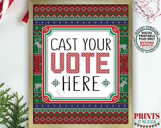 Cast Your Vote Here Ugly Christmas Sweater Voting Sign, Ugliest, Most Festive, Tackiest, Tacky, Stitching, PRINTABLE 8x10” Xmas Sign <ID>