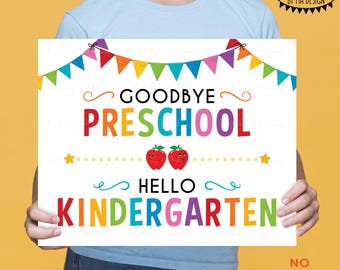 Goodbye Preschool Hello Kindergarten, Last Day of Pre-K, School's Out for Summer, PRINTABLE 8x10/16x20” Last Day of School Sign <ID>