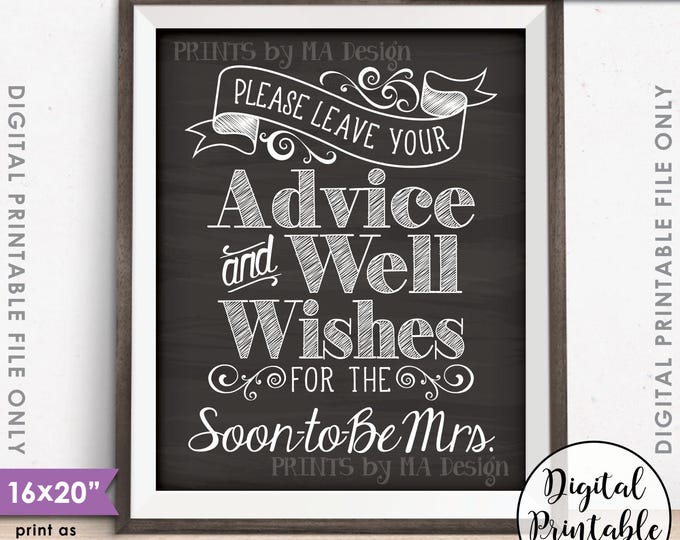 Advice and Well Wishes, Leave your Advice & Well Wishes for the Soon-to-Be Mrs, 8x10/16x20” Chalkboard Style Printable Instant Download