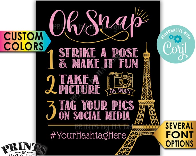 Paris Hashtag Sign, Oh Snap, Tag & Share Photos on Social Media, Eiffel Tower, Custom PRINTABLE 8x10/16x20” Sign <Edit Yourself with Corjl>