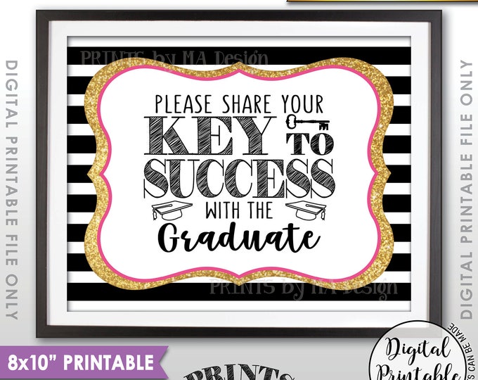 Please share your Key to Success with the Graduate Advice, Graduation Party Sign, Black Pink & Gold Glitter Printable 8x10” Instant Download