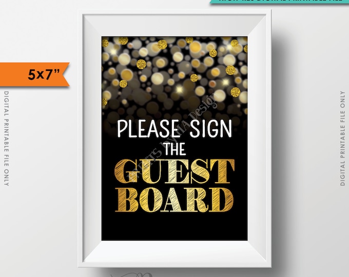 Please Sign the Guest Board Sign, Birthday Anniversary Retirement Graduation Party, Guestbook, Black & Gold Glitter PRINTABLE 5x7” Sign <ID>