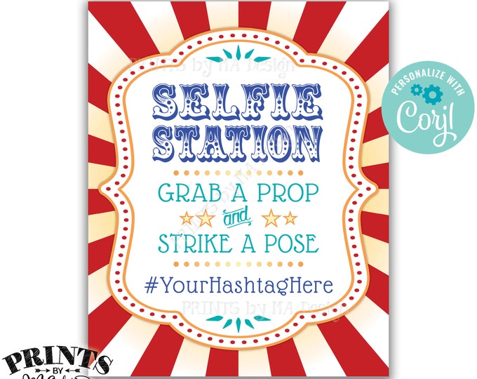 Carnival Selfie Station Sign, Grab a Prop & Strike a Pose Circus Theme Party, PRINTABLE 8x10/16x20” Hashtag  Sign <Edit Yourself with Corjl>
