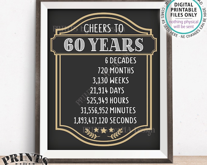 Cheers to 60 Years, 60th Birthday Sign, 60th Anniversary, Cheers & Beers, Beer Party Sign, Retirement Party, PRINTABLE 8x10/16x20” Sign <ID>