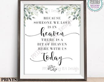 Heaven Sign, Someone we Love is in Heaven Here Today, Memorial Tribute, Watercolor Leaves Greenery, Dove, PRINTABLE 8x10/16x20” Sign <ID>