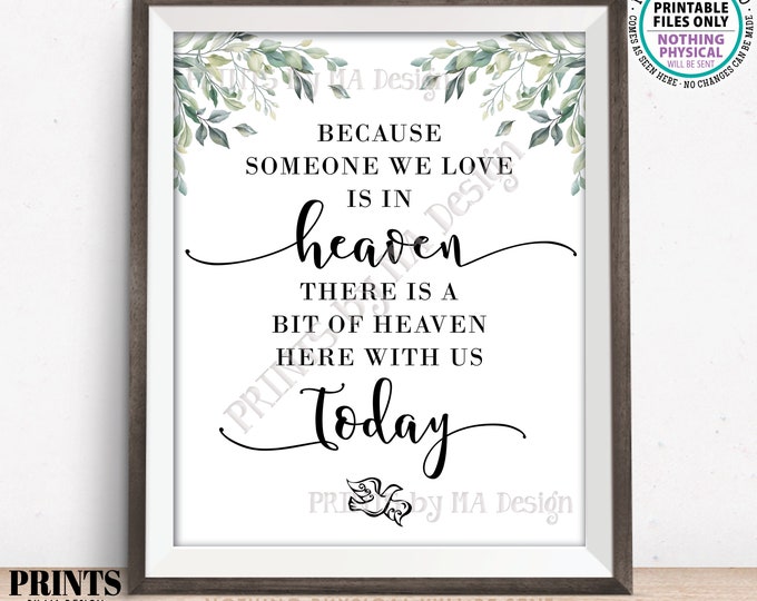 Heaven Sign, Someone we Love is in Heaven Here Today, Memorial Tribute, Watercolor Leaves Greenery, Dove, PRINTABLE 8x10/16x20” Sign <ID>