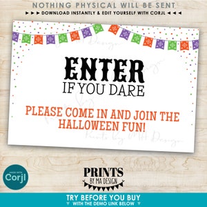 May include: Printable Halloween party sign with a festive Mexican-style banner and the text "Enter if you dare. Please come in and join the Halloween fun!"