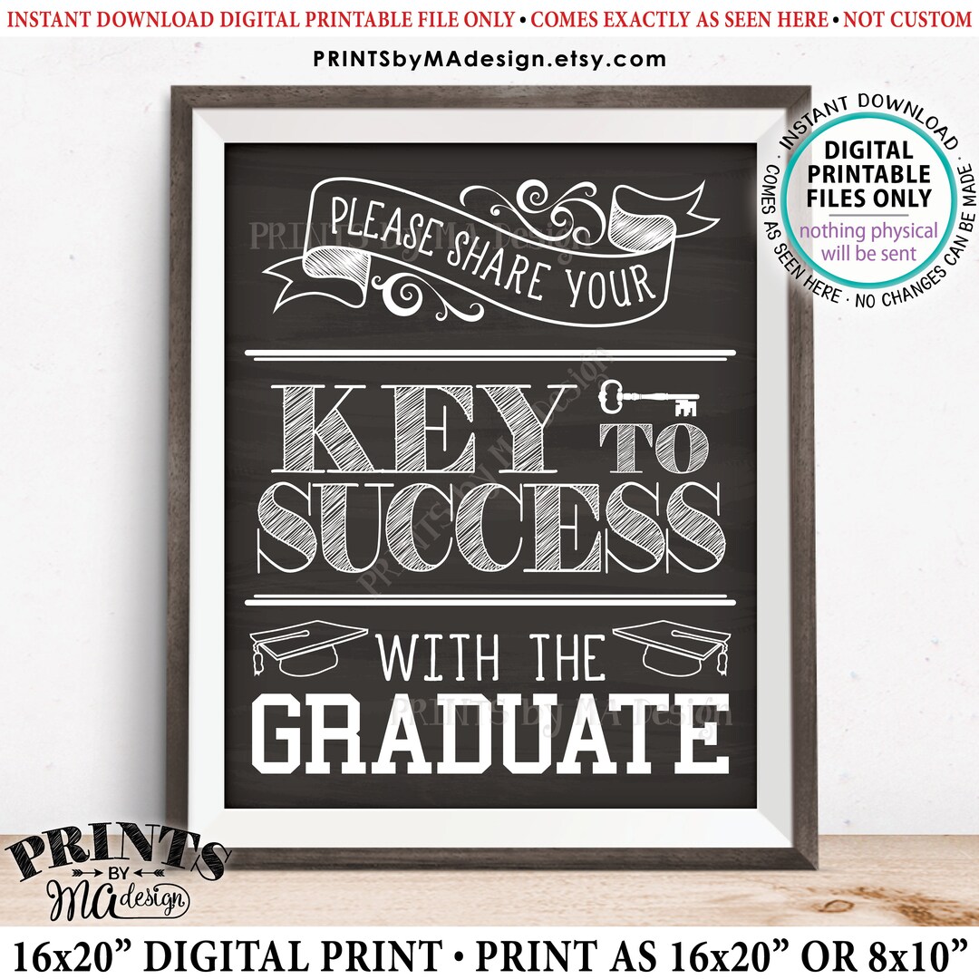 Please Share Your Key to Success With the Graduate Sign, Advice for Grad, Graduation Party ...