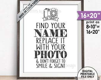 Photo Guestbook Sign, FInd your Name Replace it with Your Photo and Smile and Sign, Snap a Photo, PRINTABLE 8x10/16x20” Sign <ID>