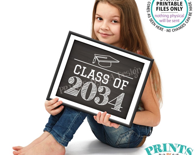 Class of 2034 Sign, High School Graduation in 2034, PRINTABLE 8x10/16x20” Chalkboard Style Sign <Instant Download>