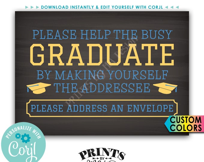 Graduation Party Address an Envelope Sign, Help the Busy Graduate, PRINTABLE 5x7” Chalkboard Style Sign <Edit Colors Yourself with Corjl>