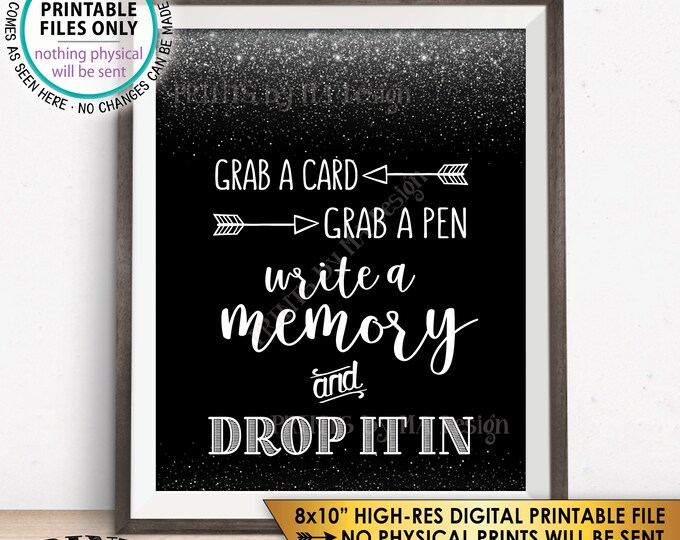 Write a Memory, Grab a Card Grab a Pen Drop it In, Birthday, Graduation, Retirement, Bon Voyage, Black/Silver PRINTABLE 8x10” Sign <ID>