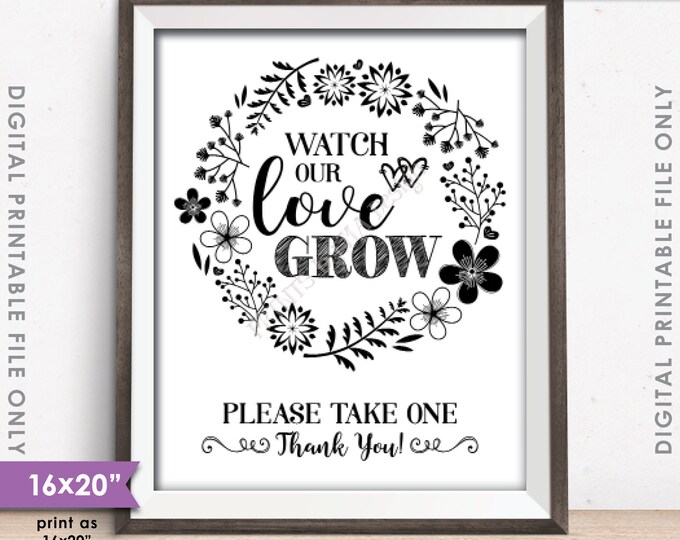 Watch Love Grow Sign, Watch Our Love Grow, Wedding Favors Sign, Plant Seeds, Succulent, 16x20” Instant Download Digital Printable File
