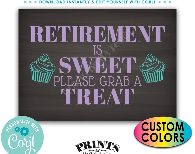 Retirement is Sweet Please Grab a Treat, PRINTABLE 5x7” Chalkboard Style Cupcake Retirement Party Sign <Edit Colors Yourself with Corjl>