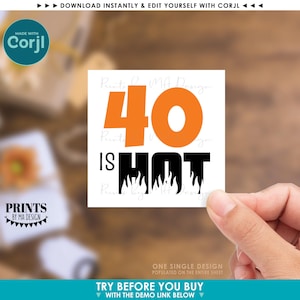 May include: A square white sticker featuring the large orange number 40 above the black text IS HOT, where the letters in HOT are stylized with flame-like shapes at the bottom. The design is presented on a plain white background for digital editing.