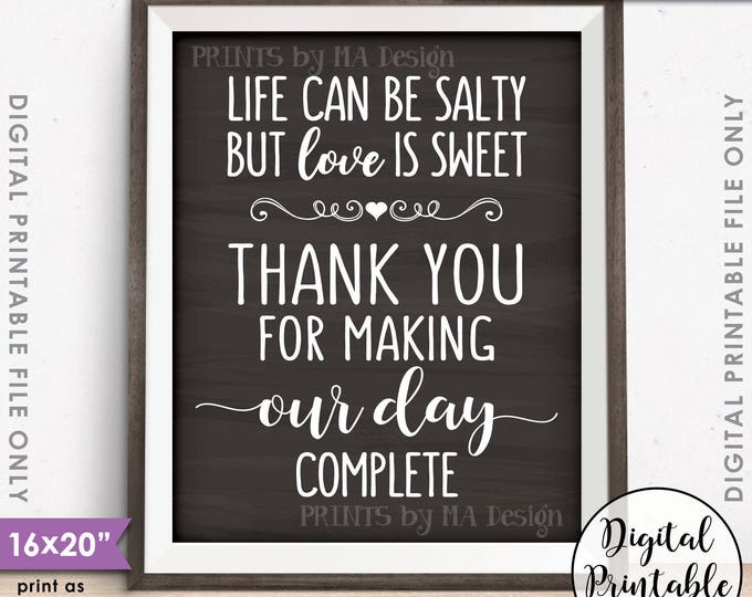 Popcorn Sign, Life can be salty Love is Sweet Thanks making our day complete 16x20" Chalkboard Style Printable Instant Download Wedding Sign