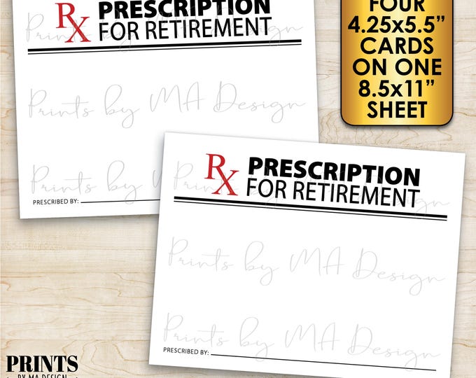 Please Leave Your Prescription for Retirement, Bucket List, Medical Nurse Doctor, PRINTABLE 8.5x11" sheet of 4.25x5.5" RX Advice Cards <ID>