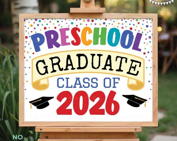 Preschool Graduate Sign, Class of 2026 Preschool Graduation, Colorful Confetti Style PRINTABLE 8x10/16x20” Grad Sign <ID>