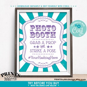 May include: A teal and white striped photo booth sign with a purple border and text that reads "Photo Booth", "Grab a Prop and Strike a Pose", and "#YourHashtagHere".