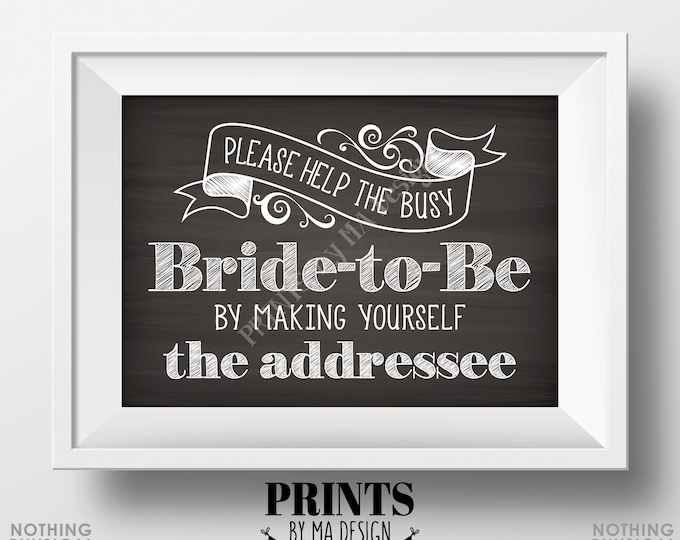 Address Envelope Sign, Help the Bride by Addressing an Envelope, Be the Addressee, PRINTABLE 5x7” Chalkboard Style Bridal Shower Sign <ID>