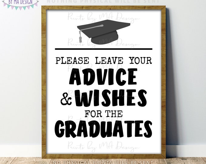 Please Leave your Advice and Wishes for the Graduates, High School or College, PRINTABLE 8x10/16x20” Black and White Graduation Sign <ID>