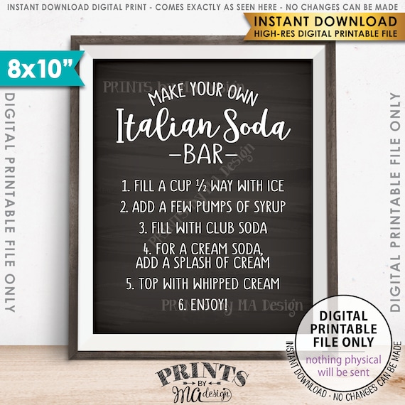 Italian Soda Bar Sign, Make Your Own Italian Soda Bar, Graduation, Wedding, Italian Cream Soda, PRINTABLE 8x10” Chalkboard Style Sign <ID>