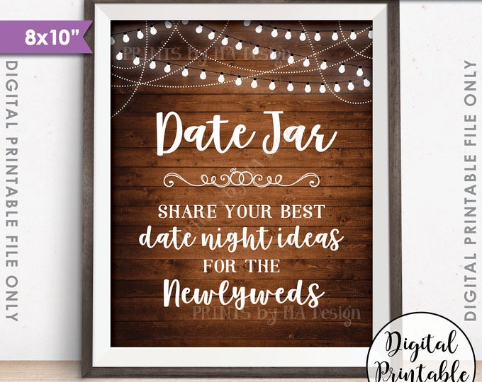 Date Jar Sign, Share your best Date Ideas with the Newlyweds Date Night Ideas Best Ideas, 8x10” Rustic Wood Style Printable Instant Download