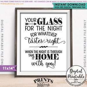 Il tuo bicchiere per la notte per qualunque cosa abbia un sapore giusto, la notte è finita Portalo a casa con te, cartello stampabile da 11x14" con download istantaneo