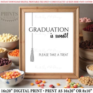 Graduation is Sweet Please Take a Treat Sign, Graduation Tassel Dessert Table Decoration, PRINTABLE 8x10/16x20” Grad Party Sign &lt;ID&gt;