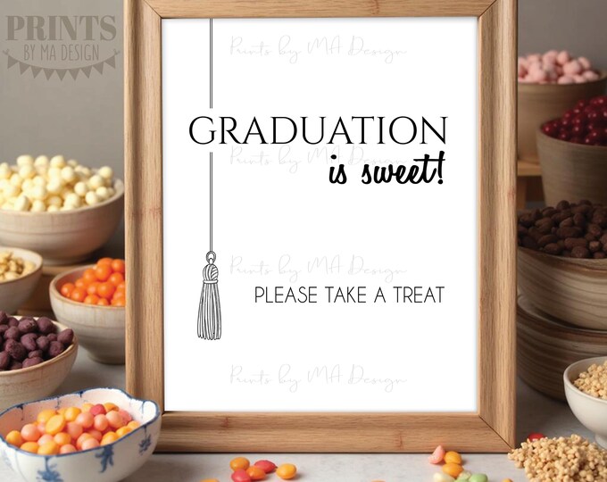 Graduation is Sweet Please Take a Treat Sign, Graduation Tassel Dessert Table Decoration, PRINTABLE 8x10/16x20” Grad Party Sign <ID>