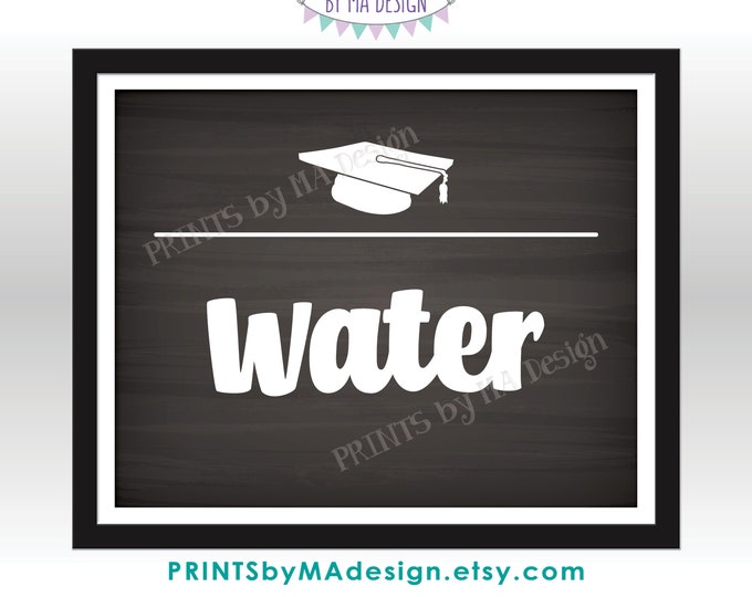 Water Sign, Graduation Party Beverage Station, Grad Decoration, Drinks, PRINTABLE 8x10” Chalkboard Style Water Sign <ID>