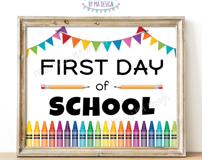 First Day of School Sign, Crayons, Colorful Bunting, Start of a New Year, PRINTABLE 8x10/16x20” Back to School Sign <ID>