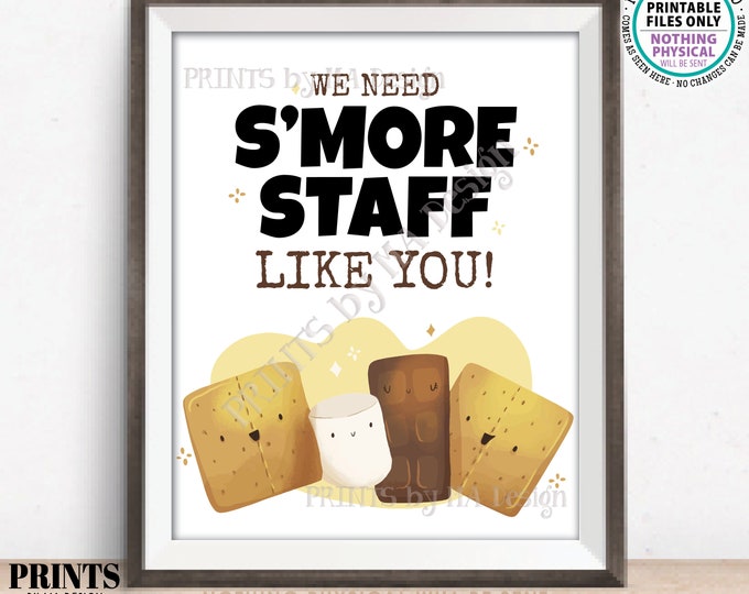 Staff Appreciation S'mores Sign, We Need S'more Staff Like You, PRINTABLE 8x10” Smore Sign, Employee Appreciation, Teachers <ID>