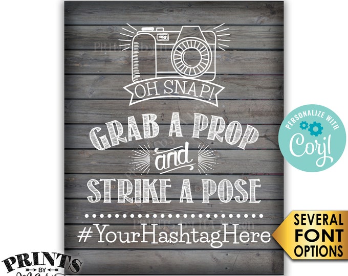 Hashtag Sign, Oh Snap Grab a Prop and Strike a Pose, Social Media, PRINTABLE 8x10/16x20” Rustic Wood Style Sign <Edit Yourself with Corjl>
