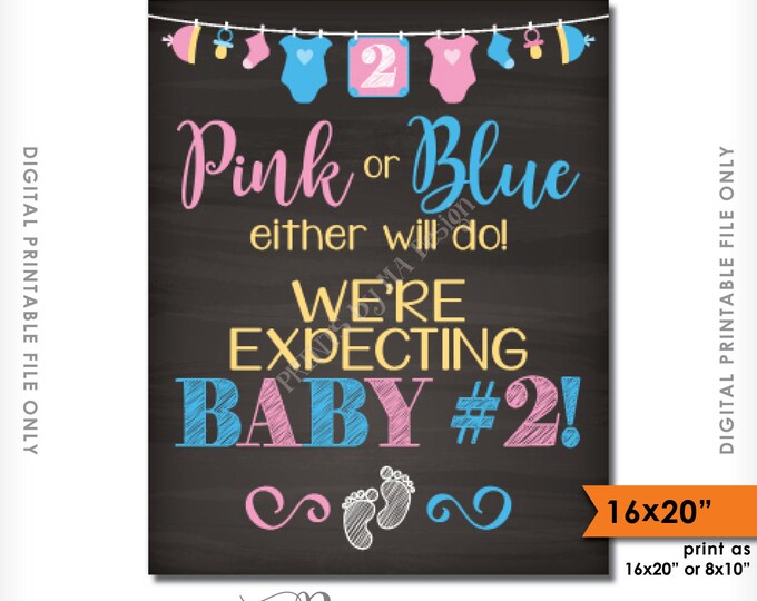 Baby Number 2 Pregnancy Announcement Pink or Blue Either Will Do Chalkboard Style PRINTABLE 8x10/16x20” 2nd Child Pregnancy Reveal Sign <ID>