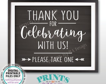 Thank you for Celebrating With Us Sign, Please Take One Favors Sign, Wedding Sign, Anniversary, PRINTABLE 8x10” Chalkboard Style Sign <ID>