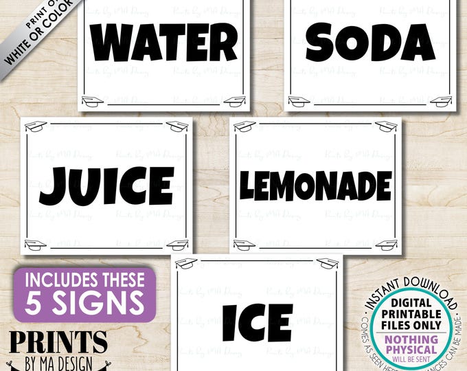 Beverage Bundle Signs, Graduation Party Drinks, Water Soda Juice Lemonade Ice, Five PRINTABLE 8x10/16x20” B&W Grad Party Signs <ID>