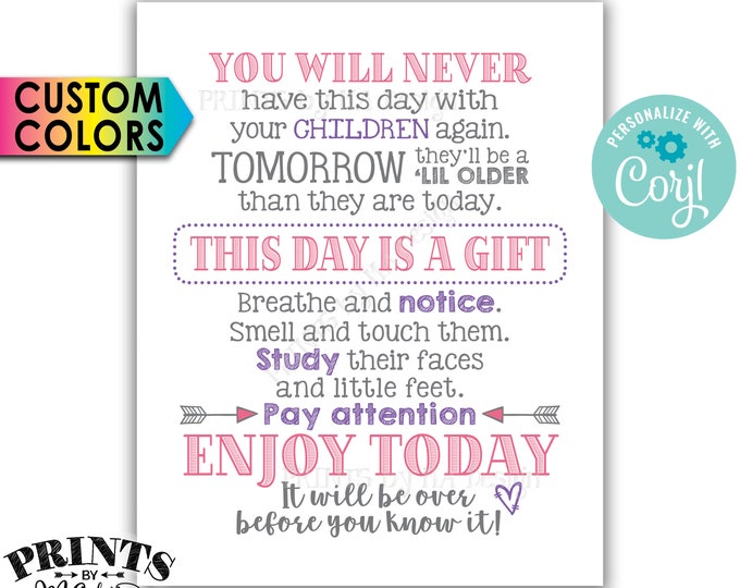 You Will Never Have This Day with Your Children Again Quote, Nursery Decor, PRINTABLE 8x10” Sign <Edit Yourself with Corjl>