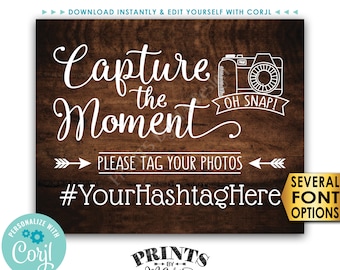 Capture the Moment Hashtag Sign, Tag Your Photos on Social Media, PRINTABLE 8x10/16x20” Rustic Wood Style Sign <Edit Yourself with Corjl>