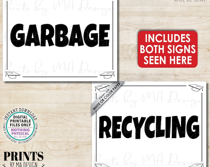 Garbage and Recycling Signs, Graduation Party Decorations, Grad Decorations Bundle, Clean Up Trash, Two PRINTABLE 8x10/16x20” B&W Signs <ID>