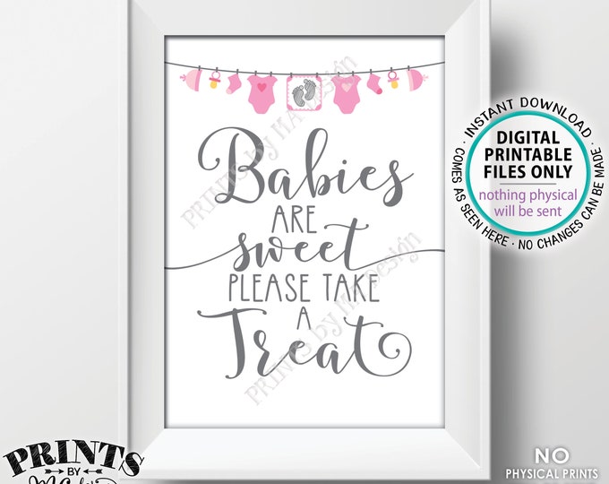 Babies are Sweet Please Take a Treat Sign, Baby Shower Sign, It's a Girl, Pink Baby Shower Decoration, PRINTABLE 5x7” Sweet Treats Sign <ID>