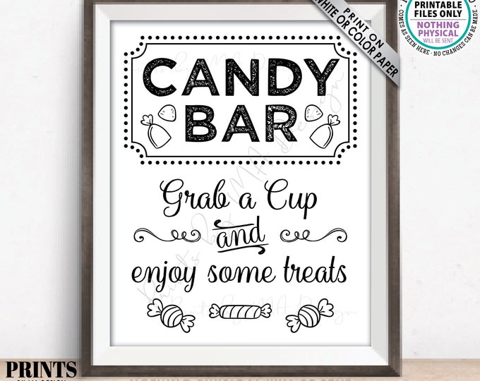 Candy Bar Sign, Grab a Cup And Enjoy Some Treats, Birthday, Graduation, Retirement, Wedding or Baby Shower, PRINTABLE 8x10/16x20” Sign <ID>