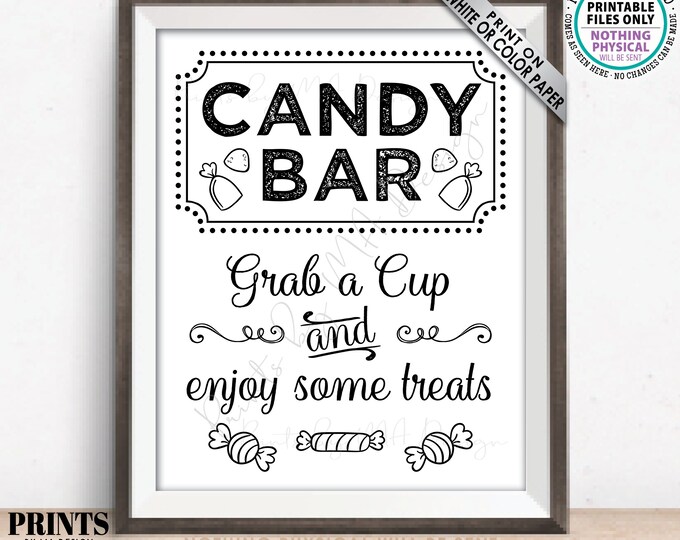 Candy Bar Sign, Grab a Cup And Enjoy Some Treats, Birthday, Graduation, Retirement, Wedding or Baby Shower, PRINTABLE 8x10/16x20” Sign <ID>