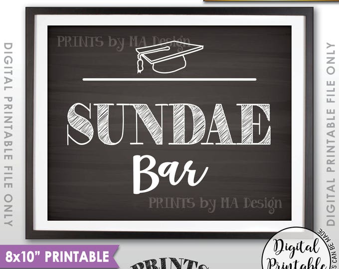 Sundae Bar Sign, Create Your Own Ice Cream Sundae Graduation Sign, Graduation Party Decor, 8x10” Chalkboard Style Printable Instant Download