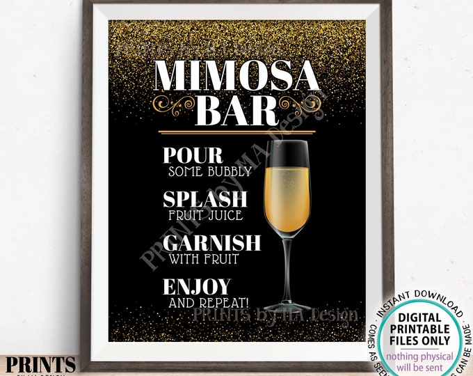 Mimosa Bar Sign, Make your own Mimosa, Wedding Bridal Shower Beverages, PRINTABLE 8x10/16x20” Black and Gold Glitter Sign <ID>