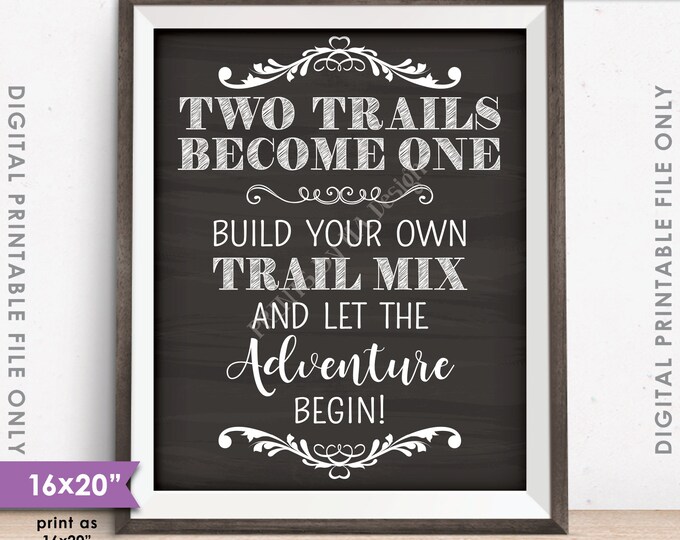 Trail Mix Bar Sign, Two Trails Become One, Wedding Treat Sign, Wedding Favors, 8x10/16x20" Chalkboard Style Instant Download Printable File